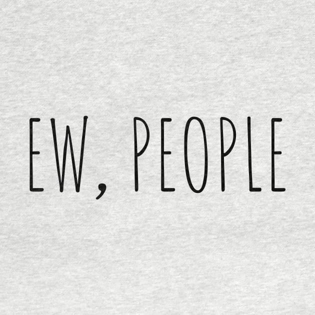 Ew, People by Marouk